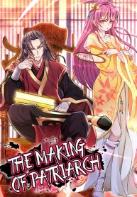 The Making of Patriach
