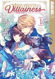 I Was Reincarnated as the Villainess in an Otome Game but the Boys Love Me Anyway!