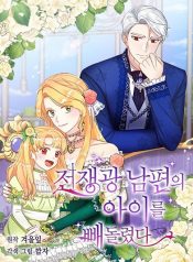 I Stole the Child of My War-Mad Husband