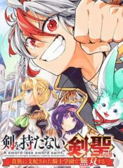 A Sword-Less Sword Saint, Unrivaled in a Knight Academy Ruled by Aristocrats