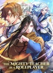 The Mighty Teacher Is a Roleplayer